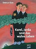 Karel, Jarda und das wahre Leben