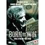 Born To Win [DVD]