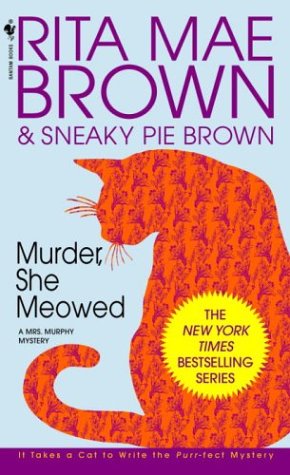 Murder She Meowed (Mrs. Murphy Mysteries)