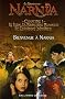 Le Monde de Narnia : Chapitre 1, Le Lion, la Sorci�re Blanche et l'Armoire Magique : Bienvenue � Narnia (adaptation du film pour les lecteurs d�butants)