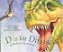 D Is for Dinosaur: A Prehistoric Alphabet (Sleeping Bear Alphabets)