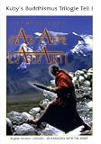 Kuby's Buddhismus Trilogie Teil 1 - Das alte Ladakh