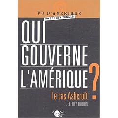 Qui gouverne l'Am�rique ? Le cas Ashcroft