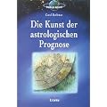 Die Kunst der astrologischen Prognose