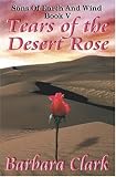 Tears Of The Desert Rose (Sons of Earth and Wind)