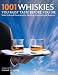 1001 Whiskies You Must Savor Before You Die