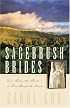 Sagebrush Brides: Journey Toward Home/The Measure of a Man/Season of Hope/Cross My Heart (Heartsong Novella Collection)