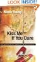 Kiss Me If You Dare (Patricia Amble Mystery Series #3)