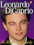 Leonardo Dicaprio: The Unofficial Biography