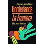 Borderlands - La Frontera: The New Mestiza