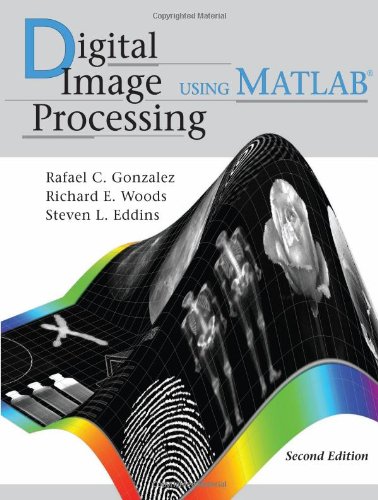 Digital Image Processing Using MATLAB, 2nd ed.