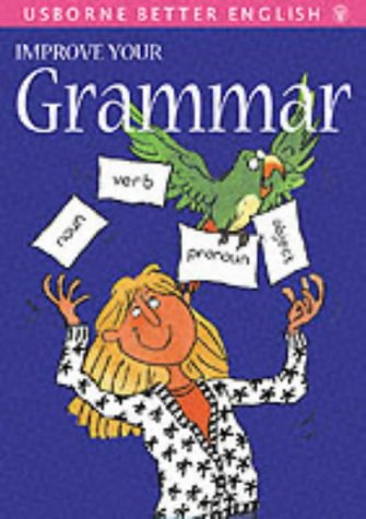 Improve Your Grammar (Usborne Better English)