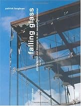 Falling Glass. Deutsche Ausgabe: Glasschäden in der neueren Architektur