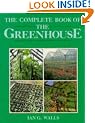 The Complete Book of the Greenhouse