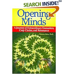 Opening Minds: A Journey of Extraordinary Encounters, Crop Circles, and Resonance