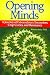 Opening Minds: A Journey of Extraordinary Encounters, Crop Circles, and Resonance width=