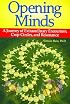 Opening Minds: A Journey of Extraordinary Encounters, Crop Circles, and Resonance
