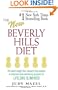 The New Beverly Hills Diet: The latest weight-loss research that explains a conscious food-combining program for LIFELONG SLIMHOOD
