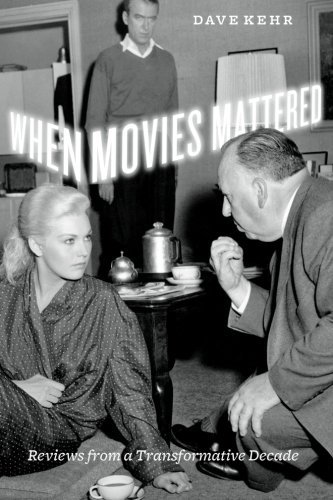 When Movies Mattered: Reviews from a Transformative Decade