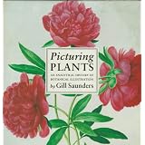 Picturing Plants: An Analytical History of Botanical Illustrations