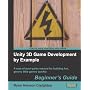 Unity 3D Game Development by Example: Beginner's G&hellip Ryan Henson Creighton