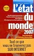 L'�tat du monde : Annuaire �conomique et g�opolitique mondial