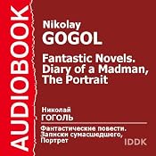 Diary of a Madman and The Portrait | [Nikolai Gogol]