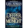 Deeper Than Midnight: A Midnight Breed Novel by Lara Adrian