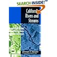 California Rivers and Streams: The Conflict Between Fluvial Process and Land Use