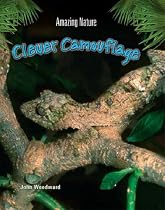 Clever Camouflage (Amazing Nature)