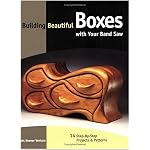 Building Beautiful Boxes With Your Band Saw book cover