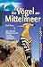  : Die V&ouml;gel am Mittelmeer
