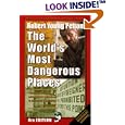 Robert Young Pelton's the World's Most Dangerous Places