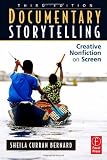 Documentary Storytelling: Creative Nonfiction on Screen