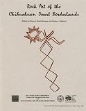Rock Art of the Chihuahuan Desert Borderlands (Occasional Papers / Center for Big Bend Studies)