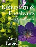 K&ouml;nigsfarn & Engelwurz - Anna Pavord