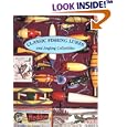  Classic Fishing Lures: And Angling Collectibles  by D. B. Homel