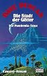 Die Stadt der G�tter. Pandemia-Saga 4.