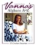 Vanna's Afghans A to Z: 52 Crochet Favorites