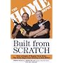 Built from Scratch: How a Couple of Regular Guys Grew The Home Depot from Nothing to $30 Billion