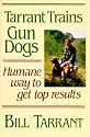 Tarrant Trains Gun Dogs: Humane Way to Get Top Results