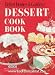 Better Homes and Gardens Dessert Cook Book