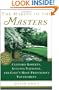 The Making of the Masters: Clifford Roberts, Augusta National, and Golf's Most Prestigious Tournament