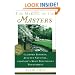The Making of the Masters: Clifford Roberts, Augusta National, and Golf's Most Prestigious Tournament