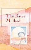 The Bates Method (0804830037) by Mansfield, Peter