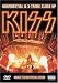 Kiss - Konfidential & Xtreme Close Up
