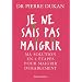 Je ne sais pas maigrir