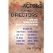 Actors Turned Directors: On Eliciting the Best Performance from an Actor and Other Secrets of Successful Directing