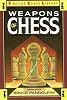 Weapons of Chess: An Omnibus of Chess Strategies (Fireside Chess Library)
