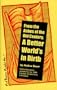 Red Banner Reader No.1:  From The Ashes Of The Old Century, A Better Wold's In Birth (Red Banner Reader, 1)